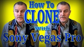 HOW TO DO THE CLONE EFFECT IN SONY VEGAS