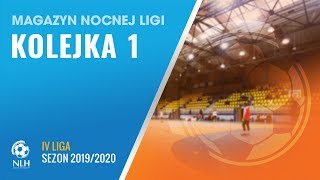 Nocna Liga Halowa: Magazyn - IV liga (1.kolejka)