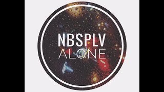 NBSPLV - Alone