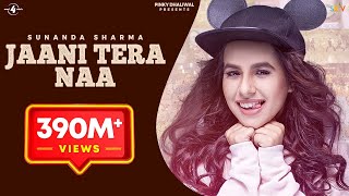 JAANI TERA NAA (MUMMY NU PASAND) | SUNANDA SHARMA | JAANI | New Punjabi Songs 2017 | MAD 4 MUSIC