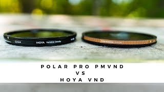PolarPro Peter McKinnon Variable ND Filters | Polar Pro PMVND Vs Hoya VND