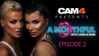 MOUTHFUL WITH LAURA & ROMI | Ep 2 "Porn University with Lotus Lain" #MouthfulMondays