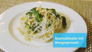Rezept: Glasnudelsalat mit Mungosprossen (veggie)
