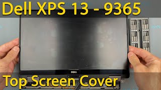 Dell XPS 13 9365 Top Screen Cover Replacement