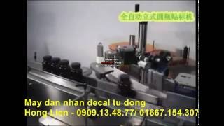 máy dán nhãn chai rượu, nước mắm, mật ong tự động, máy dán nhãn lọ thuốc dược phẩm