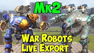 War Robots 2 Hours Mk2 Maxed Exodus, Bulwark, Spark Gameplay WR