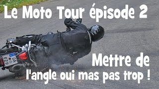 Moto Tour 2014 by Lolo: la sale balade (part 2) ... the dirty Ride - lolo cochet