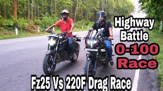 Yamaha Fz25 Vs Pulser 220F Drag Race || 0-100 Race "2018"