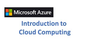 Microsoft Azure | Introduction to Cloud Computing