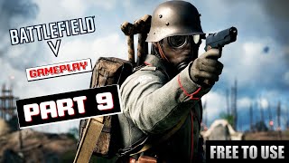 BattleField 5 - Free To Use Gameplay (60 FPS)