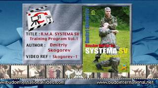 "Russian Martial Art Systema SV. Training Program Vol.1". Dmitriy Skogorev