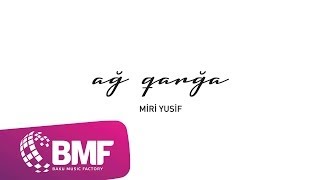 Miri Yusif - Ağ Qarğa (Bütöv albom (Audio)