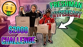Turning a 15 year old Highschool Freshman into a Hypebeast! ($2000 CHALLENGE)