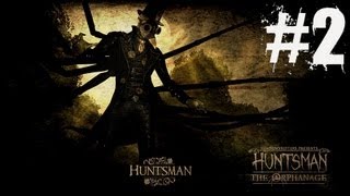 Huntsman The Orphanage Walkthrough Part 2- WE ARE NOT LOST!!!