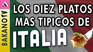 PLATOS TIPICOS ITALIANOS (TOP 10) BakanoTV