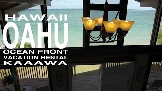 HAWAII Hale Ke Kua Vacation Rental Kaaawa Oahu オアフ島オーシャンフロント貸別荘