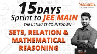 Sets & Relations JEE Math Lectures | Mathematical Reasoning & Questions | Revision for JEE Main 2019