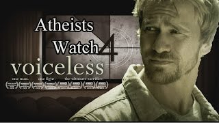 Atheists Watch "Voiceless"