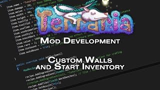 Terraria Mod Development Tutorial - Custom Walls and Inventory - tModLoader 0.9