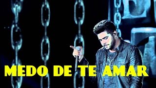 Medo De Te Amar - Henrique e Juliano