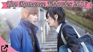 Top 10 Romance Japanese Movies 2017 (All The Time)