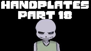 Handplates Part 18 (Undertale Comic Dub) (Season 3 Episode 1)