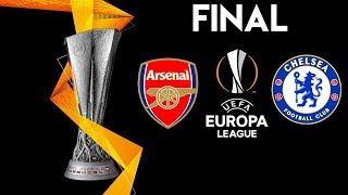 Arsenal vs Chelsea - UEFA Europa League Final 2019