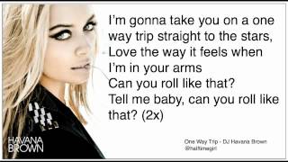 One Way Trip - DJ Havana Brown FULL EP (Lyrics) (HQ) + Free Download!