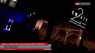 Impreza Integracyjna Warszawskiej Szkoły Reklamy 2014 HD