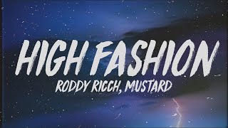 Roddy Ricch - High Fashion (Lyrics) ft. Mustard "If we hop in the benz is that okay"