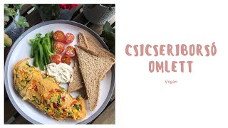 Csicseriborsó omlett #vegánreggeli