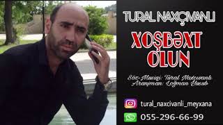 Tural Naxcıvanlı - Xoşbəxt olun / 2017