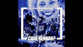 Thiago França - A Espetacular Charanga do França: Cadê Rennan