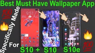 The Best Must Have Wallpapers Made For Your Samsung galaxy S10 / S10e /S10 Plus #Verizon