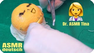 ??‍⚕️ ASMR Operation einer Orange ?– Arzt Rollenspiel –  german/deutsch