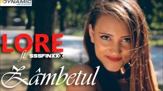 Lore - Zambetul ( Feat  SssfinxxX )