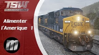 Train Sim World : Alimenter l'Amérique 1