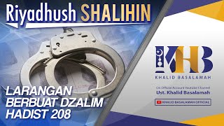 Riyadhush Shalihin - Larangan Berbuat Dzalim, Hadits 208