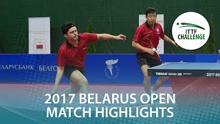 2017 Belarus Open Highlights: Wang Zeng Yi/Daniel Gorak vs Yuto Kizukuri/Masaki Takami (Final)