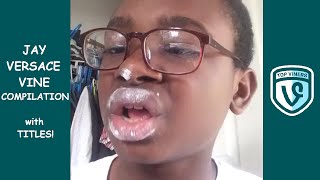 Jay Versace Vine Compilation with Titles! - BEST Jay Versace Vines - Top Viners ✔
