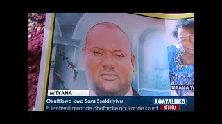 MUTYANA: Okuttibwa kwa Sam Ssekiziyivu: