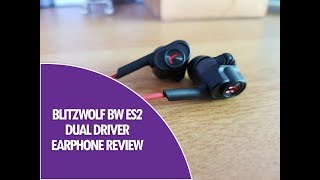 BlitzWolf BW ES2 Dual Driver Earphone Review- Affordable Earphones with Superior Sound Quality