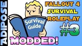Fallout 4 Survival Roleplay - Modded!! #3 - Teeth n' Claws!