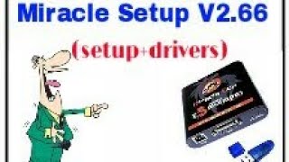 Miracle Setup V2.66 Installing and procedures download link