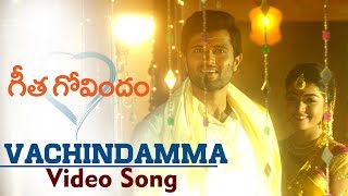 Vachindamma Video Song | Geetha Govindam | Vijay Deverakonda, Rashmika, Parasuram