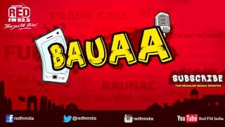 BAUAA - Shaadi Ki Mubarak Ho Tumko | BAUA
