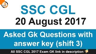 SSC CGL 20 August 2017 Asked Gk Questions with answer key shift 3
