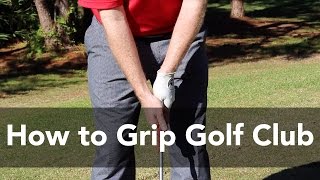 How to Grip a Golf Club | Golf Instruction | My Golf Tutor
