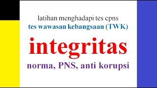 cpns kurotaka latihan tes cpns twk tes wawasan kebangsaan integritas norma pns anti korupsi