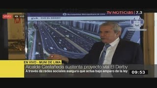 Alcalde Castaneda: "El Derby es una obra necesaria para Lima"